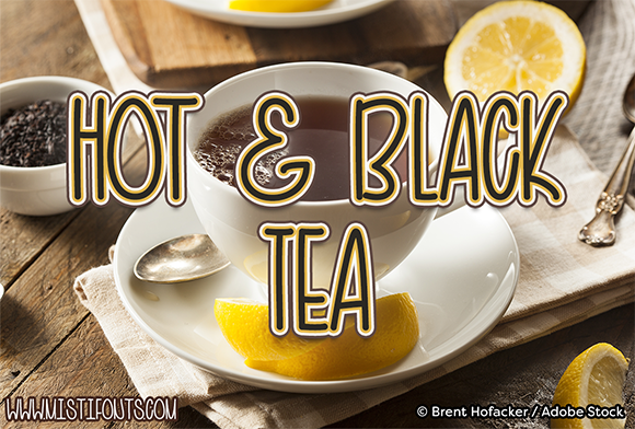 Hot and Black Tea: A Handwriting Font with Flavor